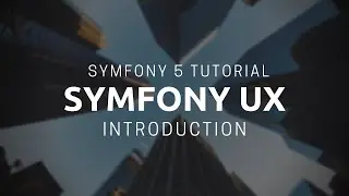 Symfony 5 Tutorial: Symfony UX