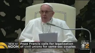 Pope Francis Calls For Civil Union Law For Same-Sex Couples