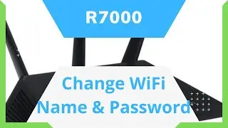 How To Change WiFi Name & Password On Netgear Nighthawk R7000