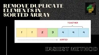 Remove duplicate elements in sorted array | interview question | python programming