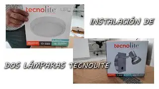 INSTALACIÓN DE 2 LAMPARAS TECNOLITE