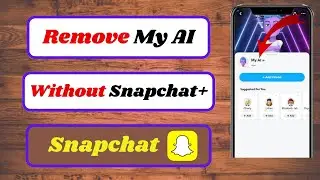 how to remove my ai on snapchat without snapchat plus|remove my ai on snapchat