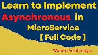 Learn to Implement Asynchronous Execution in Microservice | @Async | @EnableAsync | Spring Boot