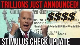 WOW! 4.5 TRILLION ANNOUNCED! Social Security + $1375 CHECKS + Stimulus Check Update