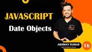 JavaScript Dates | How to Print Date in JavaScript | Date with JavaScript | JavaScript