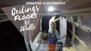 DIY Sprinter Van Conversion | Installing Ceiling Walls and Floors