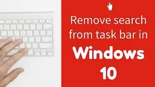 Windows 10 Tip #3: Remove the search bar and task view button from the taskbar