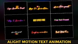 Best 10 Alight Motion Text Animation Presets | Text Alight Motion Preset | Alight Motion Text Preset