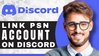 How to Link PSN Account | Discord For Beginners