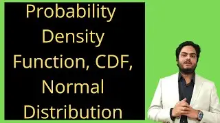 Probability density function , CDF, Normal distribution| Cumulative Distribution Function, z-score