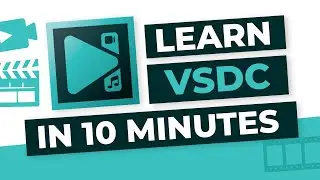 🎬 VSDC Video Editor: Tutorial for Beginners in ONLY 10 Minutes!