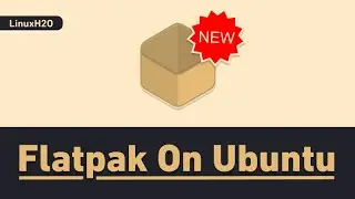 How to install and setup flatpak on Ubuntu 20.04