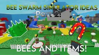 Bee swarm simulator ideas part 2