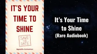 It’s Your Time to Shine - Save The Date Now! Audiobook