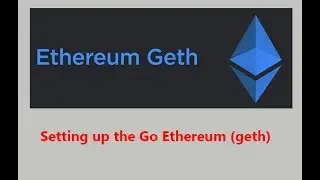 What is Ethereum Geth ? How Setup On Windows