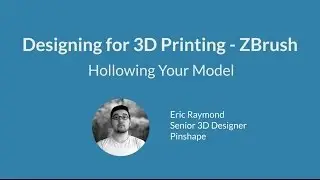 Design for 3D Printing with ZBrush - Hollowing Out Your Model