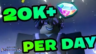 FARM 20K+ GEMS PER DAY PERFECTED FARMING GUIDE IN ANIME ADVENTURES ROBLOX