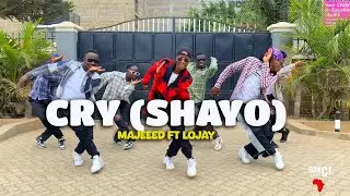 Majeeed - CRY (SHAYO) (Official Dance Video) ft. Lojay | Dance Republic Africa