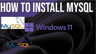 How to Install MySQL on Windows 11 | Step-by-Step Guide 2024