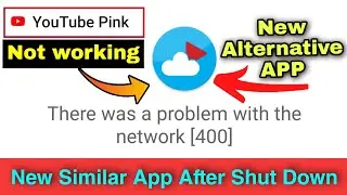 Youtube pink server 400 | ALTERNATIVE app of Youtube vanced | ALTERNATE app of YOUTUBE pink