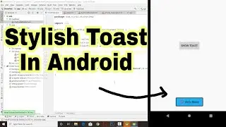 Stylish Toast In Android Studio | android for beginners