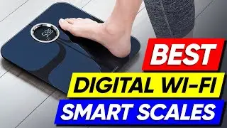 Top 3 Digital Wi-Fi Smart Scales in 2024 👌