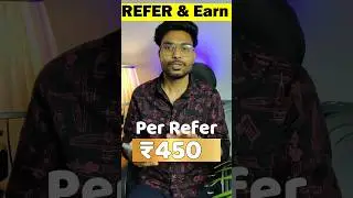 1 Refer ₹450 | Refer And Earn App | Best Refer And Earn App | Refer And Earn Paytm Cash