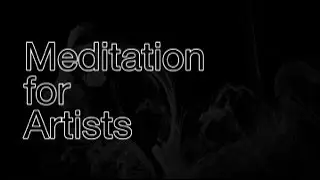 Meditation for Artists