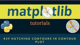 Matplotlib Plotting Tutorials : 039 : Hatching Contours in Contour Plot