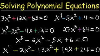 Solving Polynomial Equations By Factoring and Using Synthetic Division - Algebra 2 & Precalculus