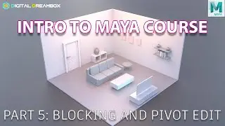 Maya Tutorials 2020 For Beginners | Part 5: Blocking And Pivot Edit