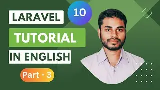 Laravel Tutorial in English | Part - 3 | Laravel 10 CRUD