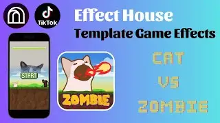 Recreate a game effect "Cat vs Zombie" with TikTok Effect House