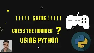 Guess The Number Game Using Python