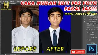 CARA EDIT PAST FOTO SENDIRI PAKAI JAS ...!!! | Adobe Photoshop Tutorial