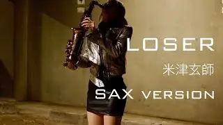 LOSER - Kenshi Yonezu - Saxophone Cover