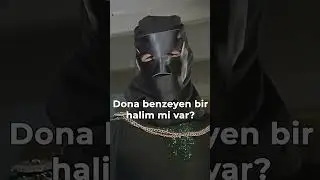 Dona Benzeyen Bir Halim mi Var? 