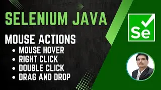 Session 35 - Selenium with Java | Mouse Actions | Action Vs Actions | 2024 New series