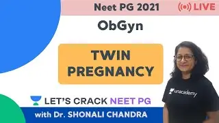 Twin Pregnancy  | ObGyn | NEET PG 2021 | Dr. Shonali Chandra