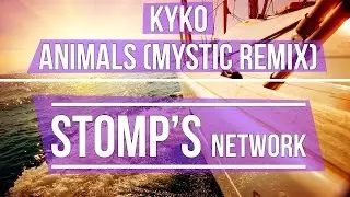 Kyko - Animals (Mystic Remix)