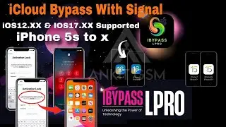 IBypass LPro | Bypass Hello With Signal iOS 12-17 | Support iPad & iPhone 5s/6/7/8/X | Win & Mac✅