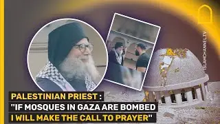 Palestinian priest promises to call adhan if no muadhin is left in Gaza