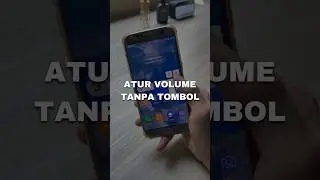 Atur Volume Android tanpa Pencet Tombol 