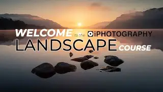 Landscape Photography Online Course for Amateurs!