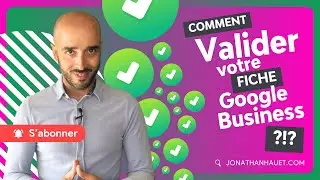 Validation de votre fiche Google My Business : les 5 méthodes expliquées !