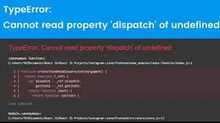 [FIXED] TypeError: Cannot read property dispatch of undefined | React Redux | Redux Thunk middleware