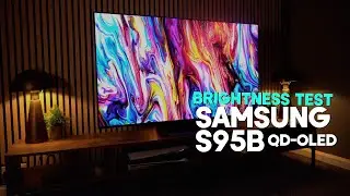 Samsung S95B Brightness Measurements 1303 Update Getting Better!