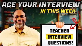 Do This If Your Teacher Interview Is This Week