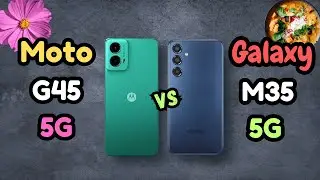 Motorola Moto G45 Vs Samsung Galaxy M35 | Different Budget Phone | But Performance is Like Similar |