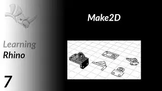 Learning Rhino #7: Make2D